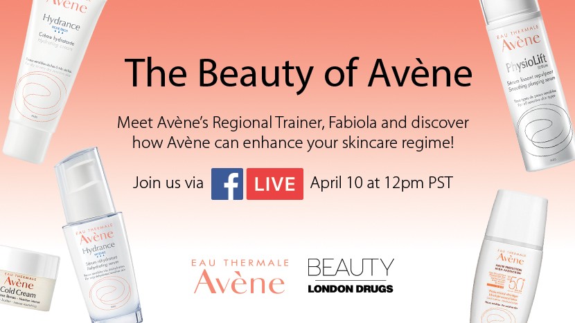 Join Avène and London Drugs Beauty via Facebook LIVE! (Updated) - London  Drugs Blog