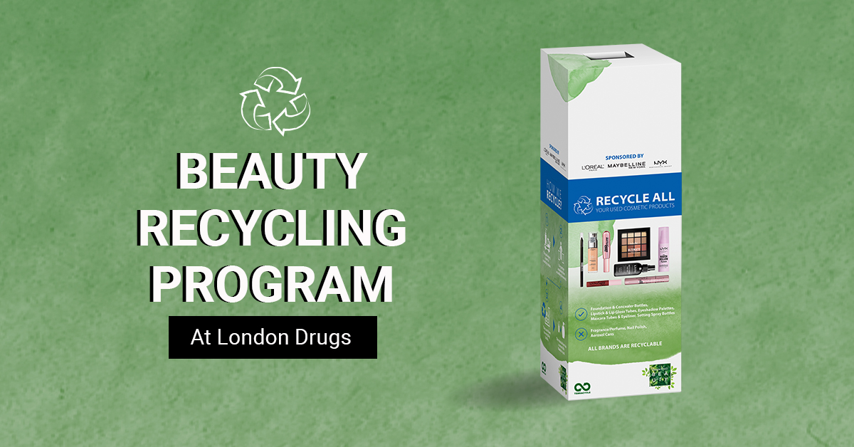Beauty Recycling Program at London Drugs - London Drugs Blog